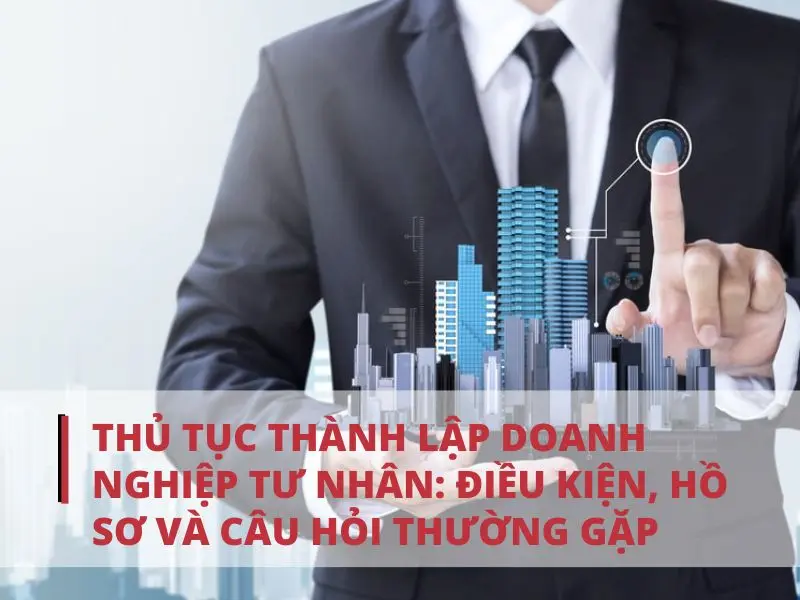 cac-buoc-thanh-lap-doanh-nghiep-tu-nhan