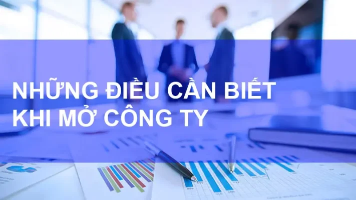 nhung-dieu-can-biet-khi-mo-cong-ty