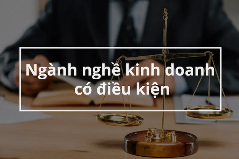 nganh-nghe-kinh-doanh-co-dieu-kien